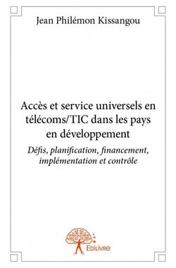 Accès et service universels en telecoms/tic dans les pays en développement