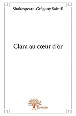 Clara au coeur d'or