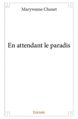 En attendant le paradis