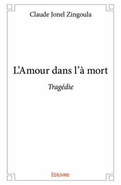 L'Amour dans l'à mort : Tragédie
