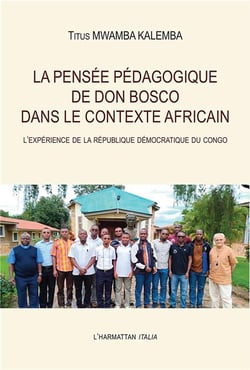 La pensée pédagogique de Don Bosco dans le contexte africain - l'expérience de la République Démocratique du Congo