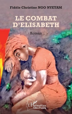 Le combat d'Elisabeth : Roman