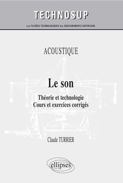 Le son - théorie et technologie - cours et exercices corrigés niveau B