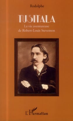 Tusitala - la vie aventureuse de Robert Louis Stevenson