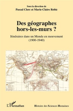 Des géographes hors-les-murs ? itinéraires dans un monde en mouvement, 1900-1940