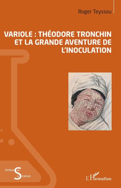 Variole - Théodore Tronchin et la grande aventure de l'inoculation