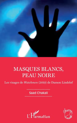 Masques blancs, peau noire - les visages de Watchmen (2019) de Damon Lindelof