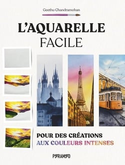 L'aquarelle facile pour des créations aux couleurs intenses