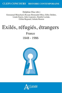 Exilés, réfugiés, étrangers en France (1848-1986)