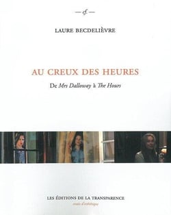 Au creux des heures - de Mrs Dalloway à the Hours