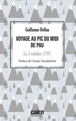 Voyage au pic du midi de Pau - le 3 octobre 1797