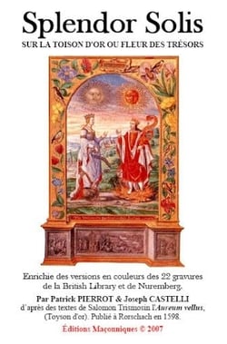 Splendor solis - sur la toison d'or ou fleur des trésors
