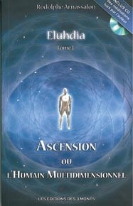 Eluhdia t.1 - ascension ou l'humain multidimensionnel