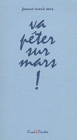 Va péter sur mars !