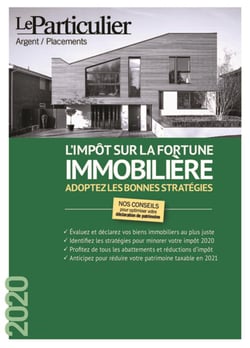 L'impôt sur la fortune immobilière - adoptez les bonnes stratégies (édition 2020)