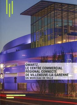 Qwartz - le centre commercial regional connecte de villeneuve-la-garenne - un morceau de ville