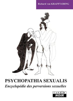 PSYCHOPATHIA SEXUALIS - Encyclopédie des perversions sexuelles