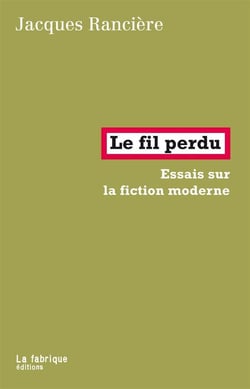 Le fil perdu- essais sur la fiction moderne