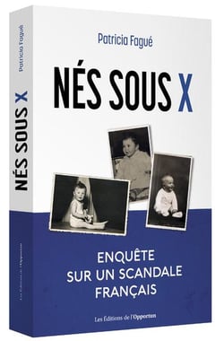 Nés sous X - un scandale français