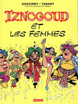 Iznogoud Tome 16 : Iznogoud et les femmes