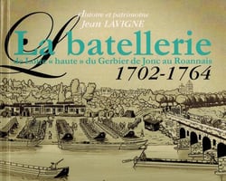 La batellerie de loire 'haute' du gerbier de jonc au roannais 1702-1764