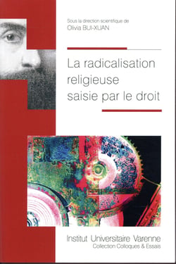 LA RADICALISATION RELIGIEUSE SAISIE PAR LE DROIT