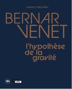 Bernard Venet, l'hypothèse de la gravité