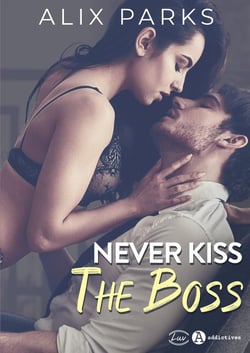 Never kiss the boss