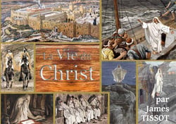 La vie du Christ - la bible de Tissot