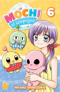 Mochi et compagnie t.6
