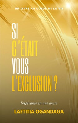 Si c'était vous l'exclusion