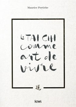 LE TAI CHI COMME ART DE VIVRE