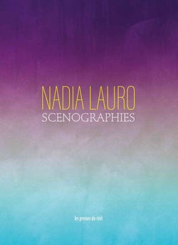 Nadia Lauro : Scénographies