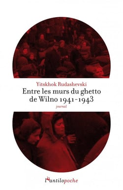 Entre les murs du ghetto de wilno 1941-1943 - journal