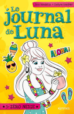 Le journal de Luna Tome 5 : zéro neige