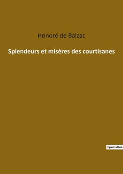Splendeurs et misères des courtisanes