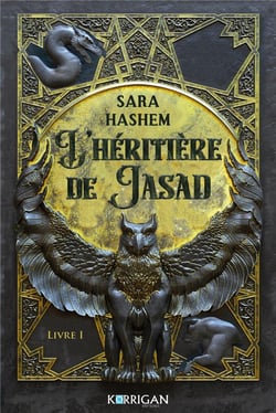 Le trône ardent Tome 1 : L'héritière de Jasad