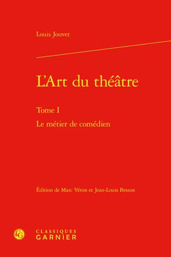 L'art du théâtre Tome 1 : le métier de comédien