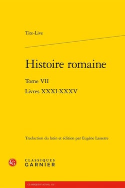Histoire romaine Tome 7 : Livres XXXI-XXXV