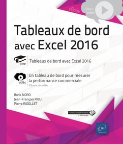 Tableaux de bord avec Excel 2016 - complément vidéo : un tableau de bord pour mesurer la performance commerciale