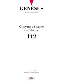 Revue Genèses n.112 : citoyens de papier : des écritures bureaucratiques de soi en Afrique