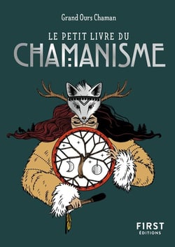 Le Petit Livre du chamanisme