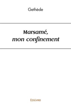 Marsamé, mon confinement
