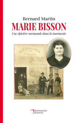 Marie Bisson : Une épicière normande dans la tourmente