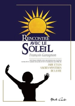 Rencontre avec le soleil : Accompagné d'une nouvelle inédite