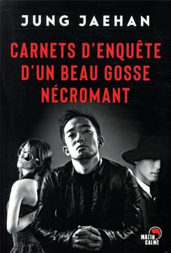 Carnets d'enquête d'un beau gosse nécromant