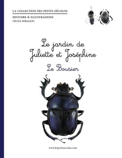 Le jardin de Juliette et Joséphine - le bousier