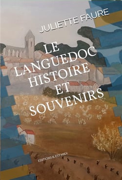Le languedoc, histoire et souvenirs