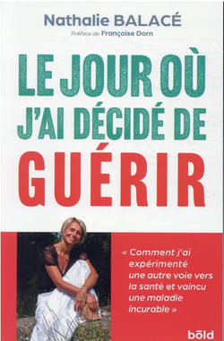 Le jour ou j'ai décidé de guérir