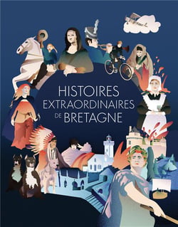 Histoires extraordinaires de Bretagne